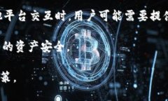 在区块链技术和加密货币的世界中，钱包地址和